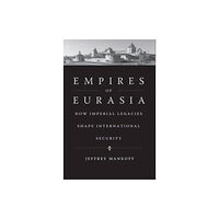 Yale university press Empires of Eurasia (inbunden, eng)