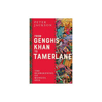 Yale university press From Genghis Khan to Tamerlane (inbunden, eng)