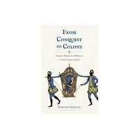 Yale university press From Conquest to Colony (inbunden, eng)