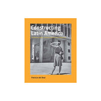 Yale university press Constructing Latin America (inbunden, eng)