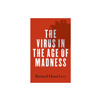 Yale university press The Virus in the Age of Madness (häftad, eng)