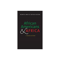 Yale university press African Americans and Africa (häftad, eng)