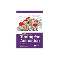 Taylor & francis ltd Timing for Animation, 40th Anniversary Edition (häftad, eng)