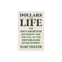 Yale university press Dollars for Life (inbunden, eng)