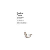 Yale university press The Lost Future (inbunden, eng)