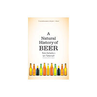 Yale university press A Natural History of Beer (häftad, eng)
