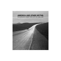 Yale university press America and Other Myths (inbunden, eng)