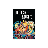Yale university press Futurism & Europe (inbunden, eng)