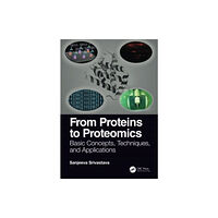 Taylor & francis ltd From Proteins to Proteomics (häftad, eng)