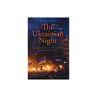 Yale university press The Ukrainian Night (häftad, eng)