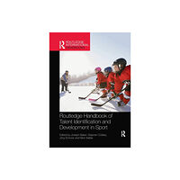 Taylor & francis ltd Routledge Handbook of Talent Identification and Development in Sport (häftad, eng)