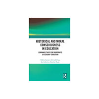 Taylor & francis ltd Historical and Moral Consciousness in Education (häftad, eng)
