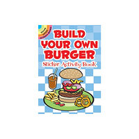 Dover publications inc. Build Your Own Burger Sticker Activity Book (häftad, eng)