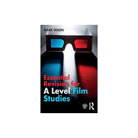 Taylor & francis ltd Essential Revision for A Level Film Studies (häftad, eng)