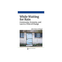 The University of Michigan Press While Waiting for Rain (inbunden, eng)