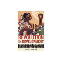 University of california press Revolution in Development (häftad, eng)