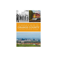 University of california press A People's Guide to Orange County (häftad, eng)