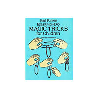 Dover publications inc. Easy-to-Do Magic Tricks for Children (häftad, eng)