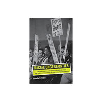 University of california press Racial Uncertainties (häftad, eng)