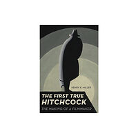 University of california press The First True Hitchcock (häftad, eng)