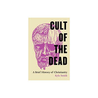 University of california press Cult of the Dead (inbunden, eng)