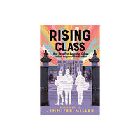 Farrar, Straus and Giroux (BYR) Rising Class (inbunden, eng)