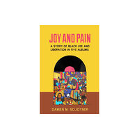 University of california press Joy and Pain (häftad, eng)