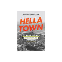 University of california press Hella Town (häftad, eng)