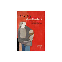 University of california press Anxiety Aesthetics (häftad, eng)