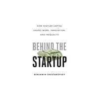 University of california press Behind the Startup (häftad, eng)