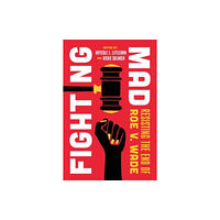 University of california press Fighting Mad (häftad, eng)