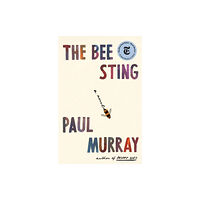 Farrar, Straus and Giroux The Bee Sting (inbunden, eng)