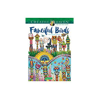 Dover publications inc. Creative Haven Fanciful Birds Coloring Book (häftad, eng)