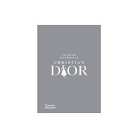 Thames & Hudson Ltd The World According to Christian Dior (inbunden, eng)