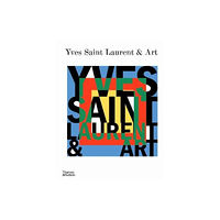 Thames & Hudson Ltd Yves Saint Laurent and Art (inbunden, eng)