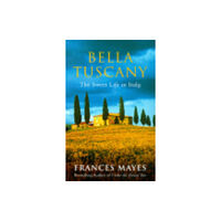 Transworld publishers ltd Bella Tuscany (häftad, eng)