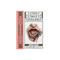 Thames & Hudson Ltd The Smile Stealers (inbunden, eng)