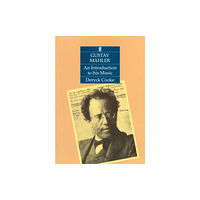 Faber Music Ltd Gustav Mahler: An Introduction to his Music (häftad, eng)