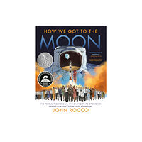 Random House USA Inc How We Got to the Moon (inbunden, eng)