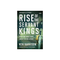 Multnomah Press Rise of the Servant Kings (häftad, eng)