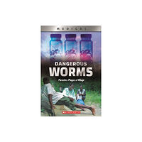 Scholastic Inc. Dangerous Worms: Parasites Plague a Villate (XBooks) (häftad, eng)