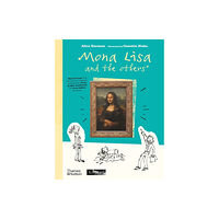 Thames & Hudson Ltd Mona Lisa and the Others (inbunden, eng)