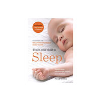 Octopus publishing group Teach Your Child to Sleep (häftad, eng)