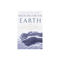 Random House USA Inc Medicine for the Earth (häftad, eng)