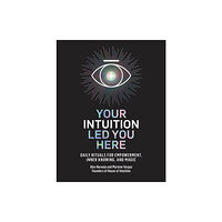 Harmony/Rodale Your Intuition Led You Here (inbunden, eng)