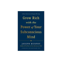 Penguin Putnam Inc Grow Rich with the Power of Your Subconscious Mind (inbunden, eng)