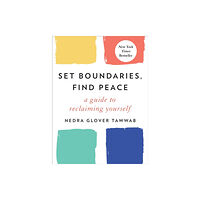 Penguin Publishing Group Set Boundaries, Find Peace (inbunden, eng)