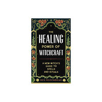 Random House USA Inc The Healing Power of Witchcraft (häftad, eng)