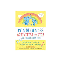 Random House USA Inc Mindfulness Activities for Kids (and Their Grown-Ups) (häftad, eng)