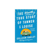Penguin Putnam Inc The Mostly True Story of Tanner & Louise (inbunden, eng)